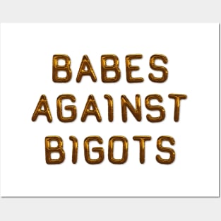 Babes Against Bigots - Progressive Posters and Art